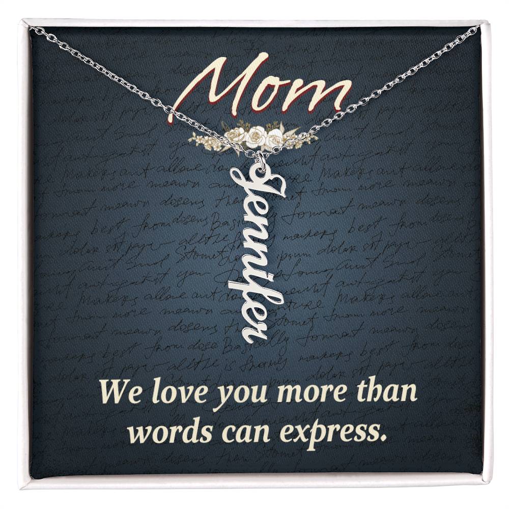 Multi Vertical Name Necklace - For Mom We Love You