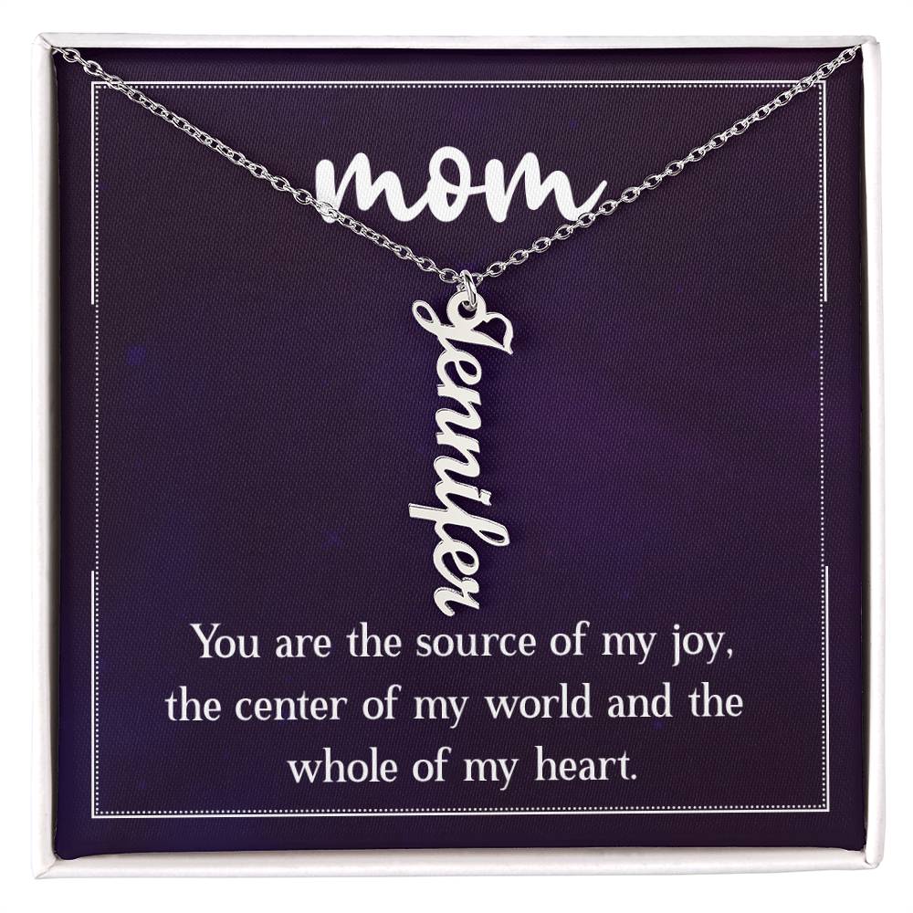 Multi Vertical Name Necklace - For Mom The Center Of My World