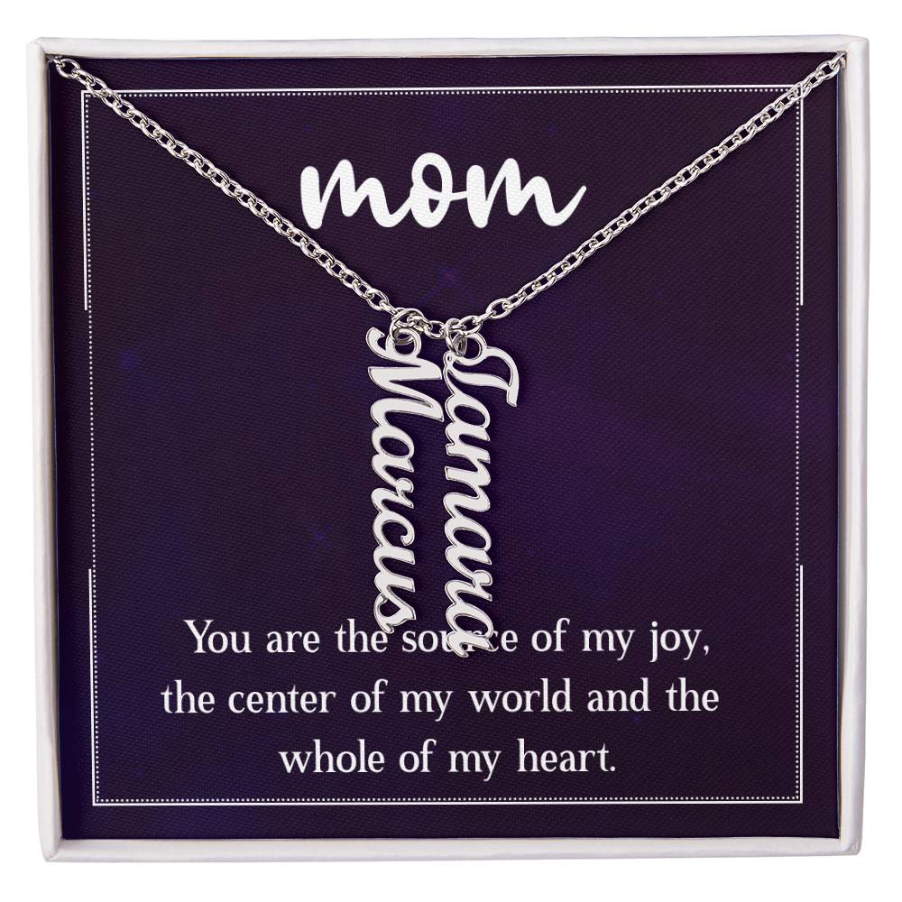 Multi Vertical Name Necklace - For Mom The Center Of My World