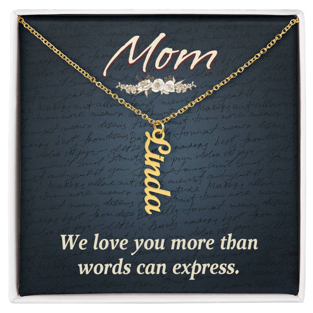 Multi Vertical Name Necklace - For Mom We Love You