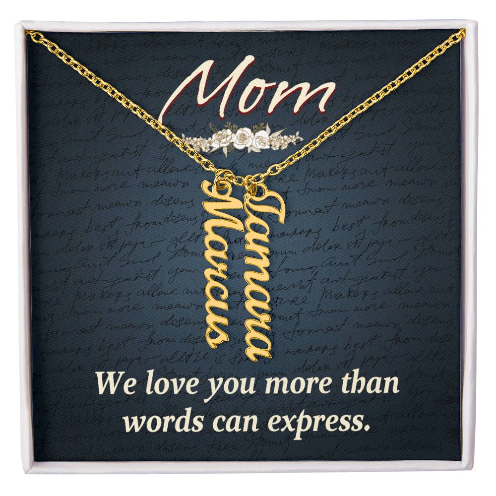 Multi Vertical Name Necklace - For Mom We Love You