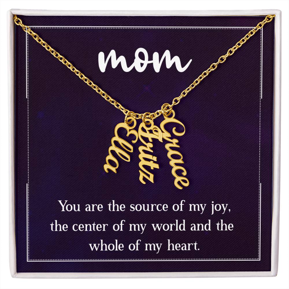 Multi Vertical Name Necklace - For Mom The Center Of My World