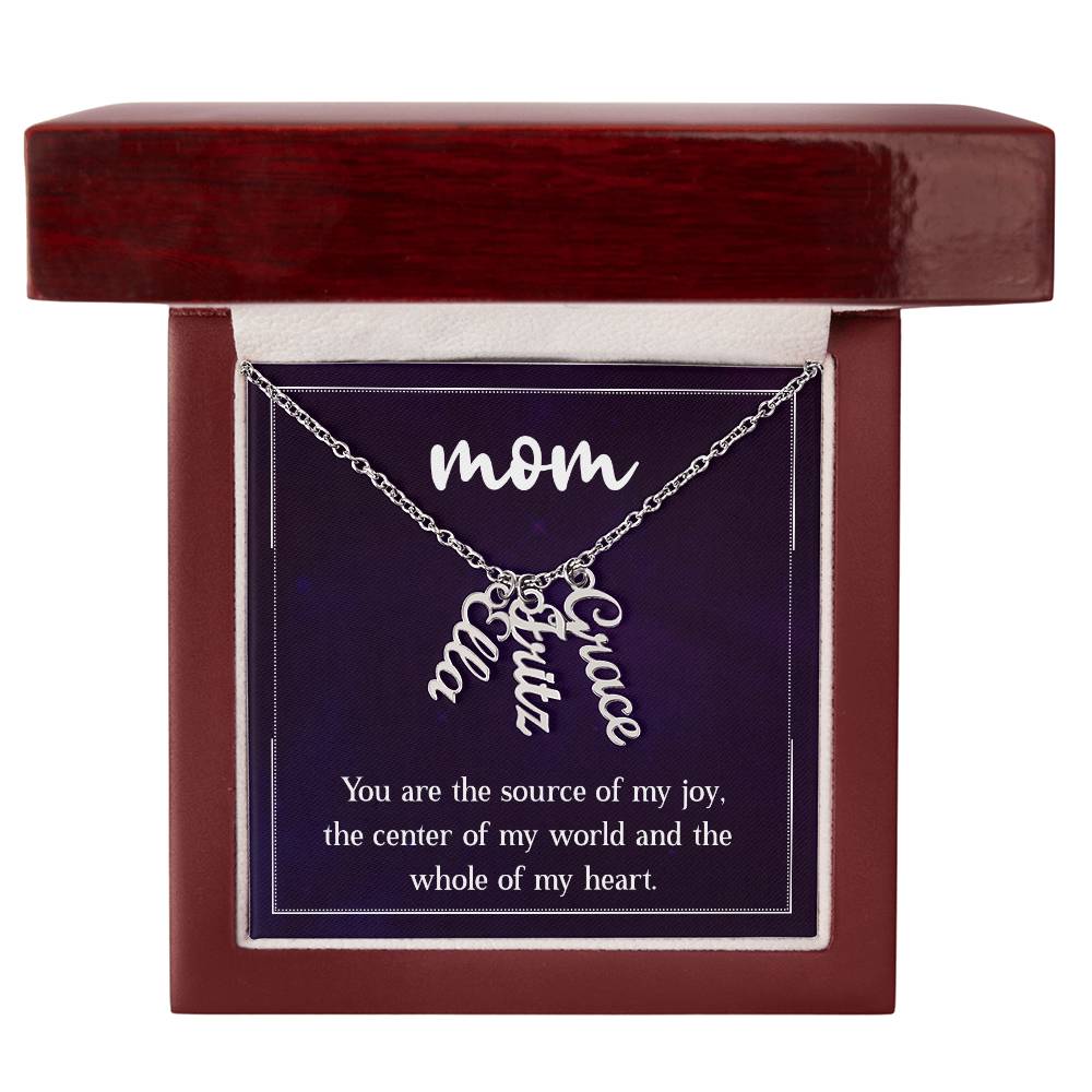 Multi Vertical Name Necklace - For Mom The Center Of My World