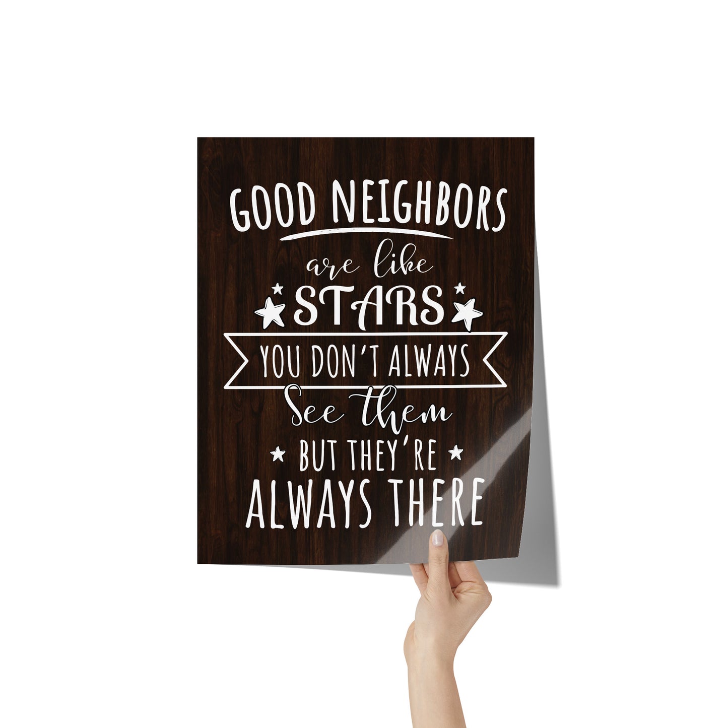Good Neighbors Are Like Stars Poster - SS1