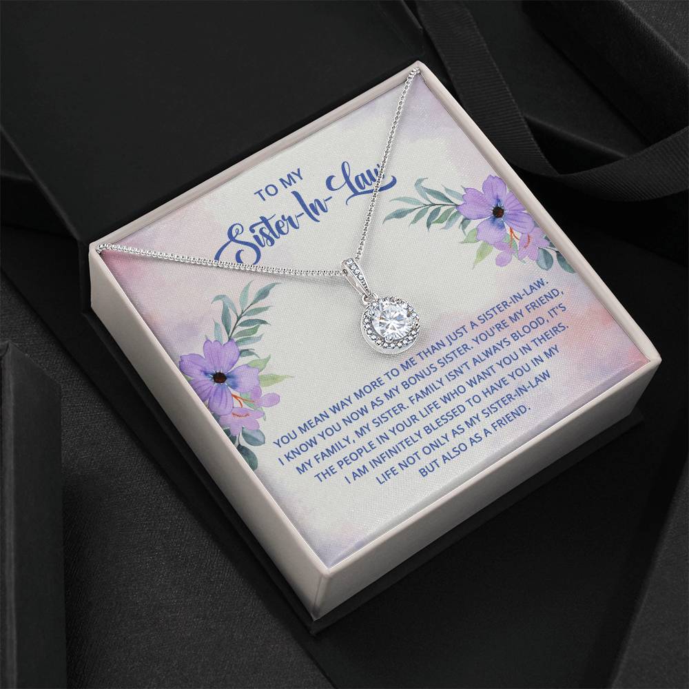 To My Sister-In-Law - I know you now as my bonus sister - Eternal Hope Necklace