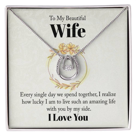 To My Beautiful Wife  Lucky In Love Necklace