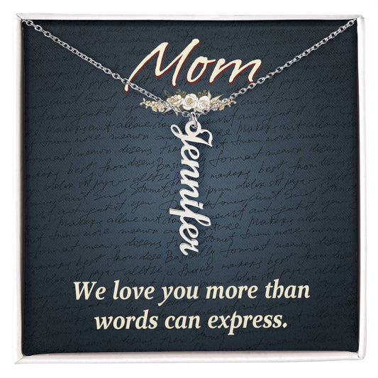 Multi Vertical Name Necklace - For Mom We Love You