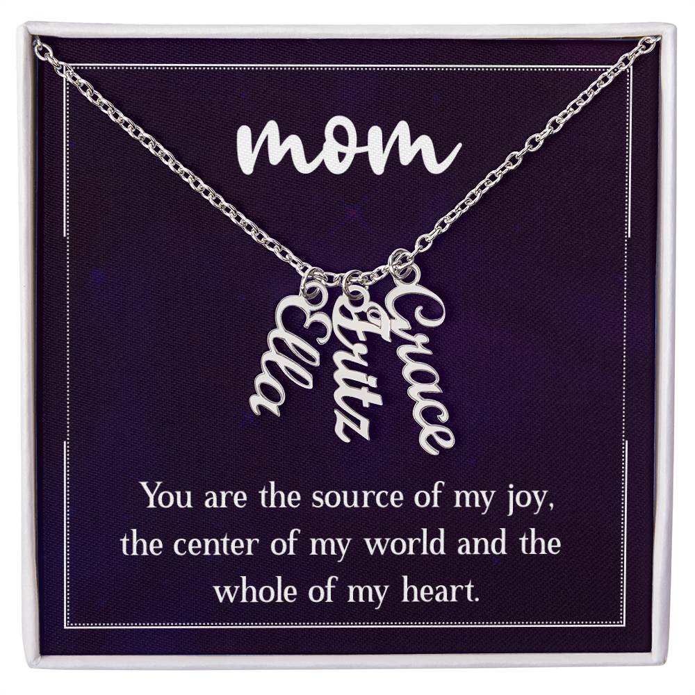 Multi Vertical Name Necklace - For Mom The Center Of My World