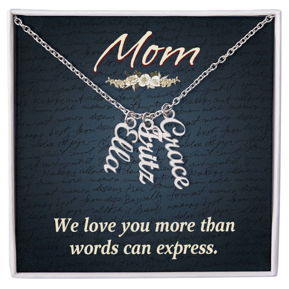Multi Vertical Name Necklace - For Mom We Love You