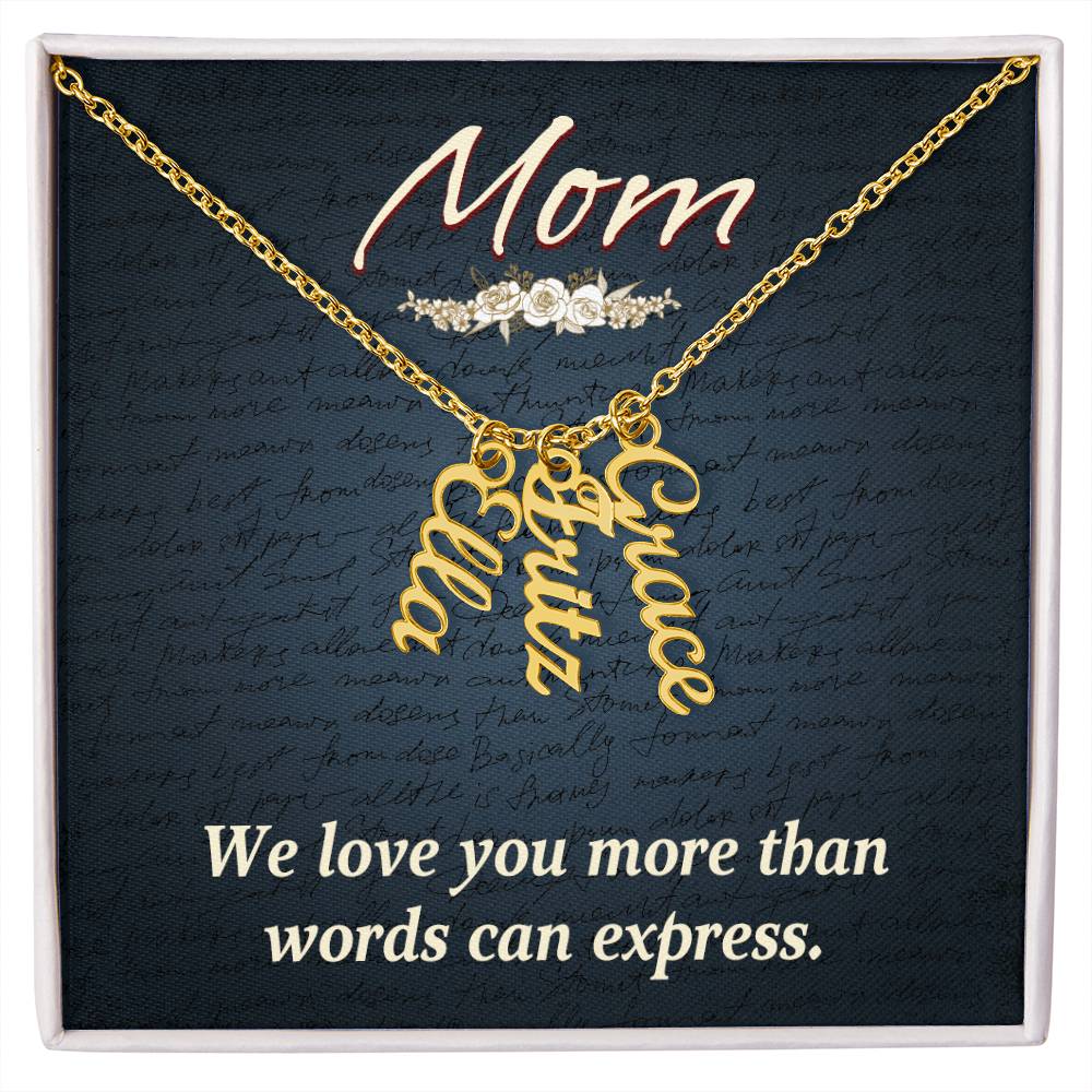 Multi Vertical Name Necklace - For Mom We Love You