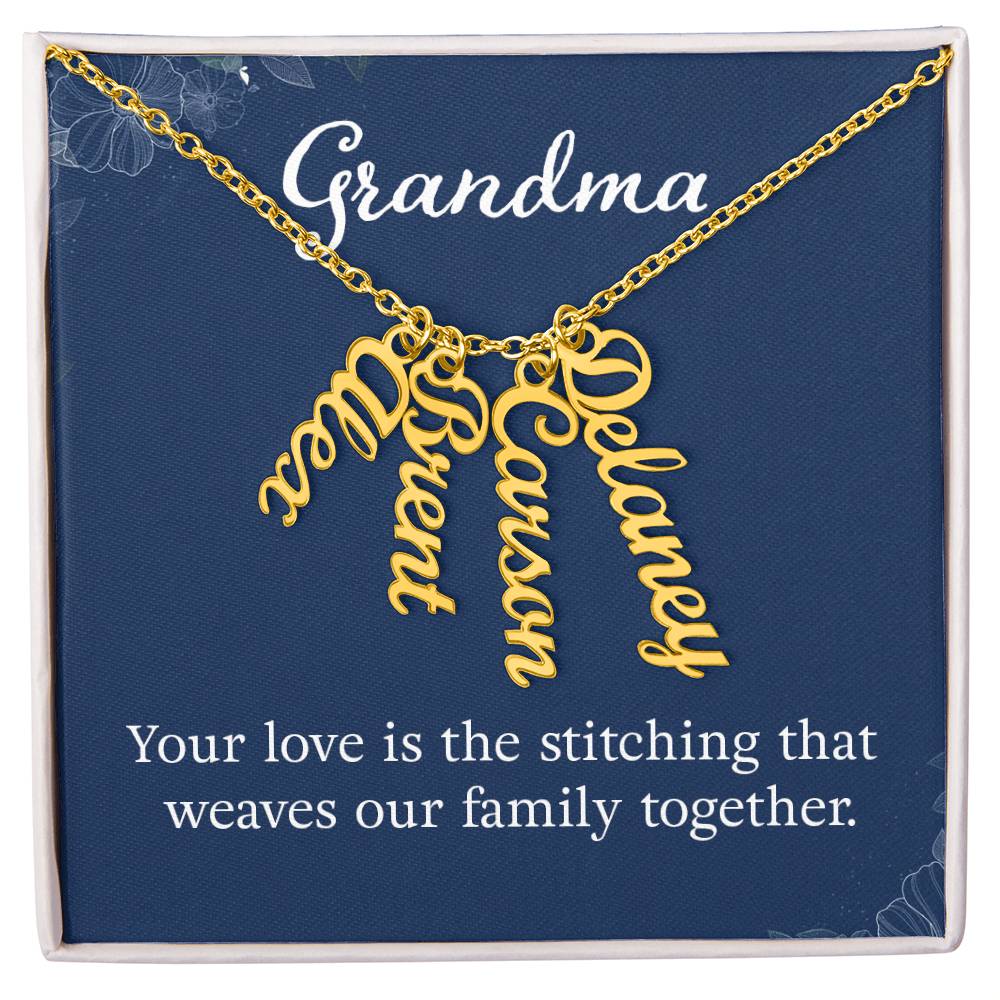 Multi Vertical Name Necklace - For Grandma Your Love