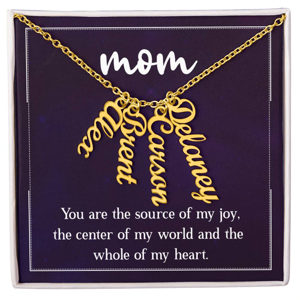 Multi Vertical Name Necklace - For Mom The Center Of My World