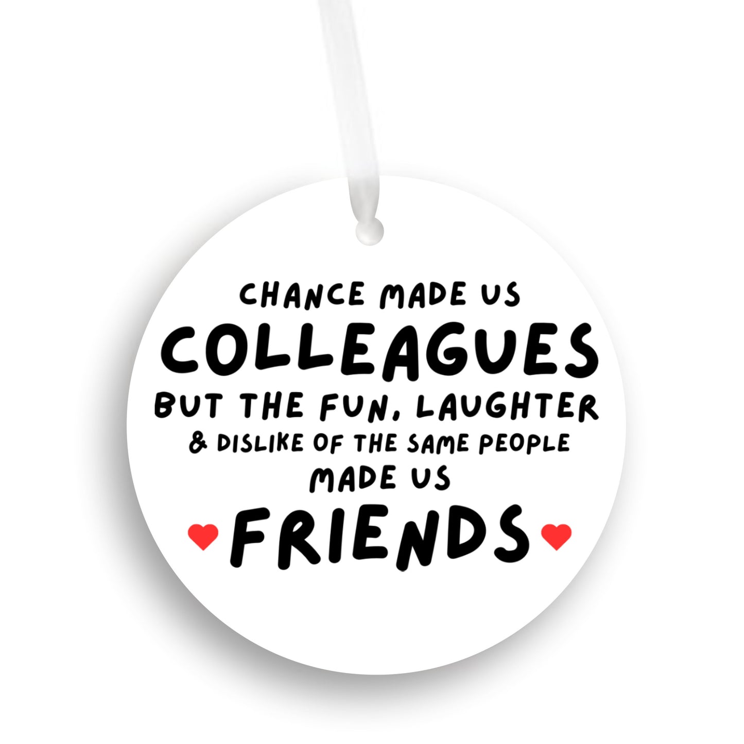 Colleagues To Friends Ornament