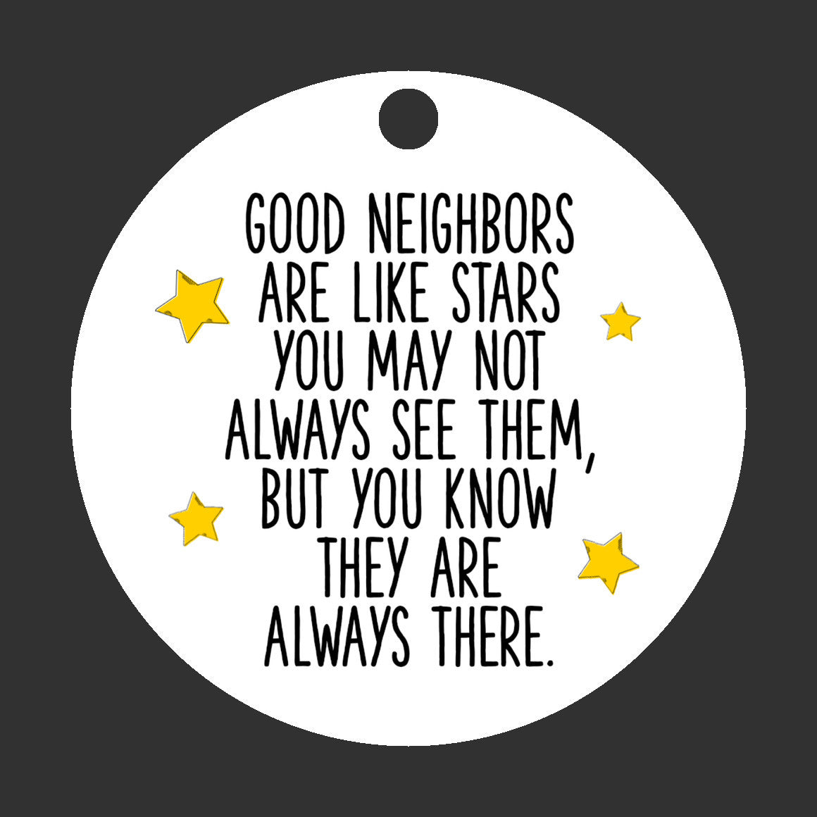 Good Neighbors are like Stars