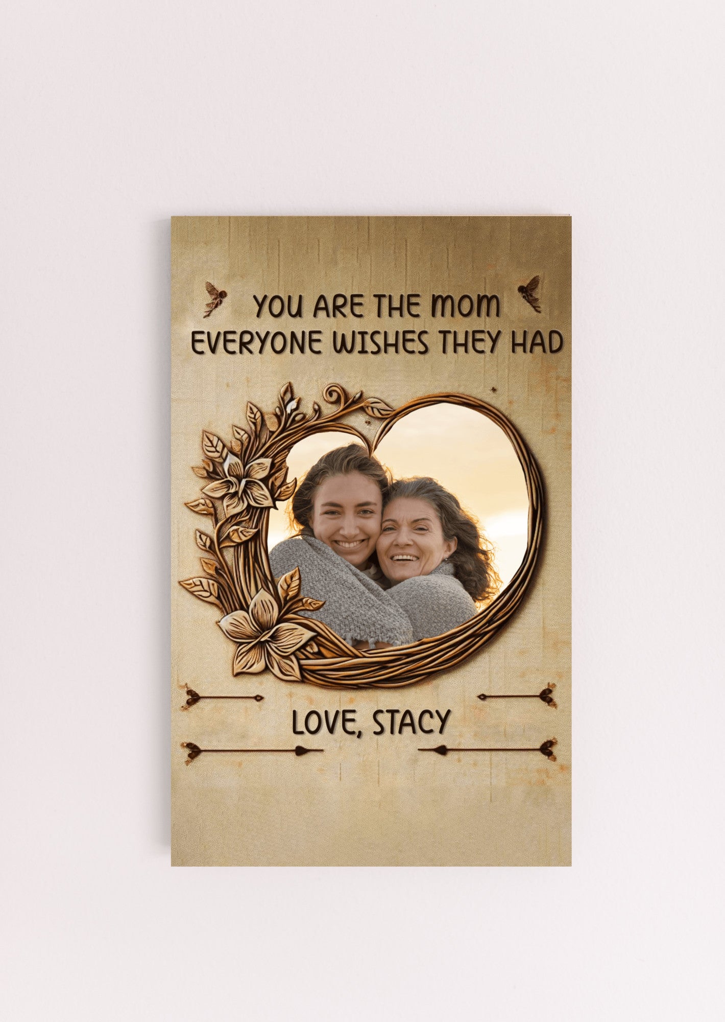 The Mom Everyone Wishes They Had - MDF Sign - FREE SHIPPING