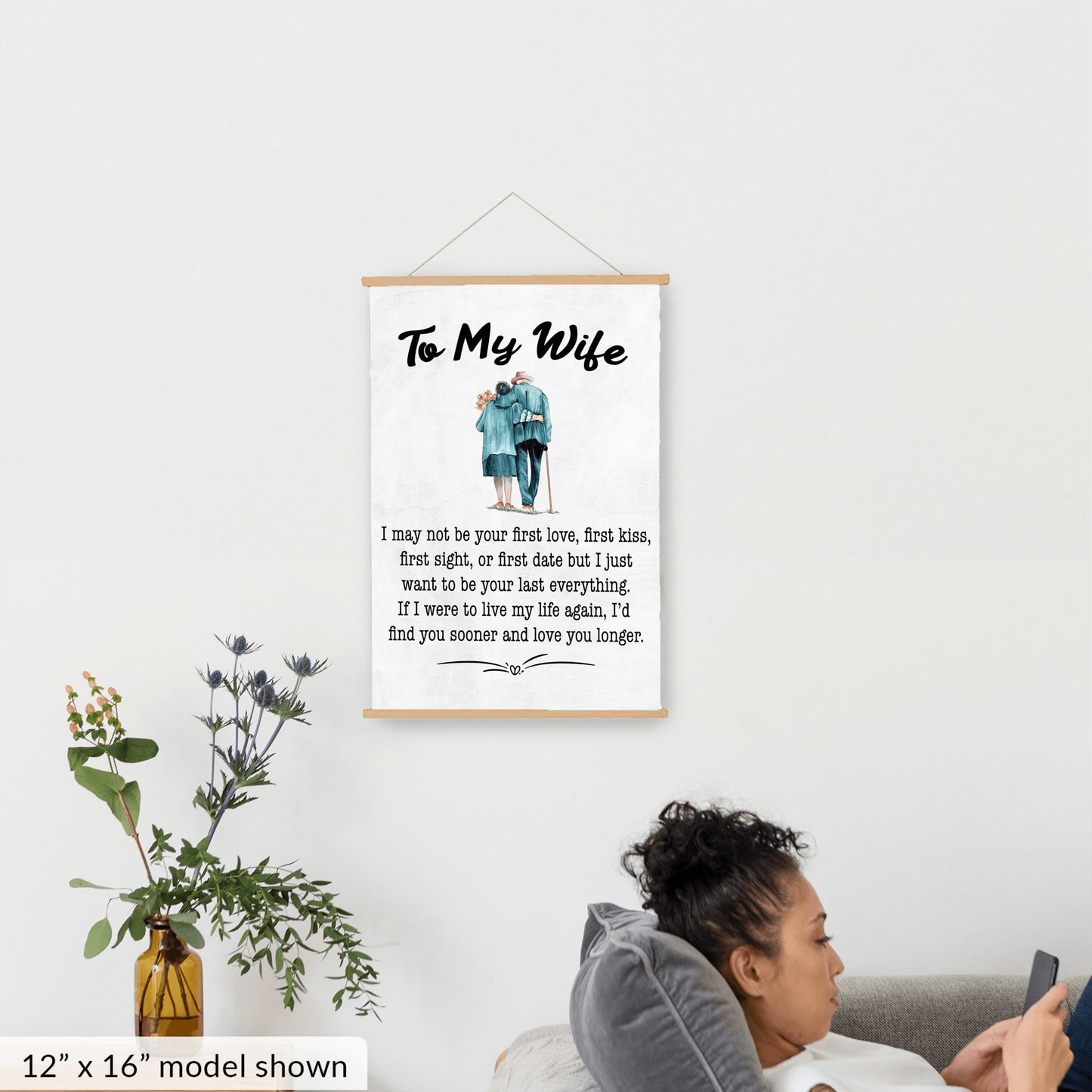 To My Wife Hanging Canvas - I May Not Be Your First Love
