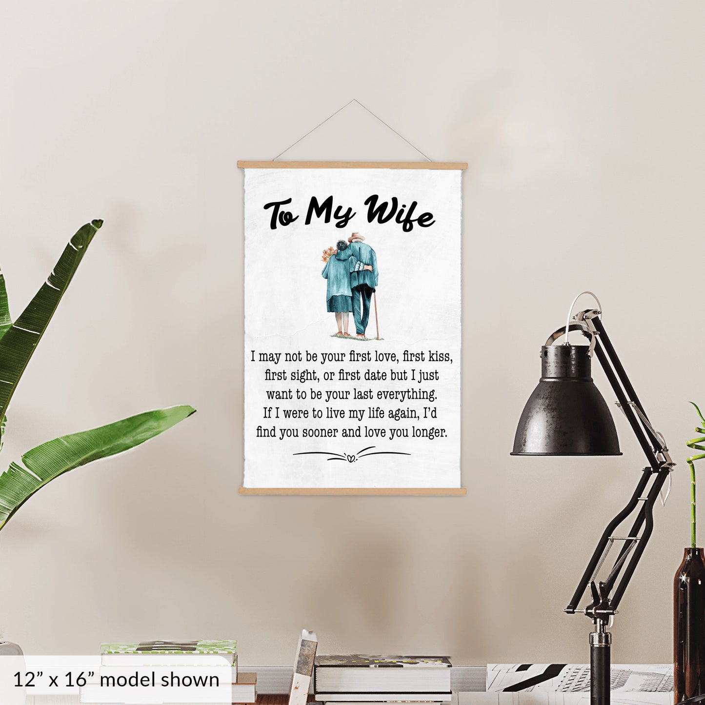 To My Wife Hanging Canvas - I May Not Be Your First Love