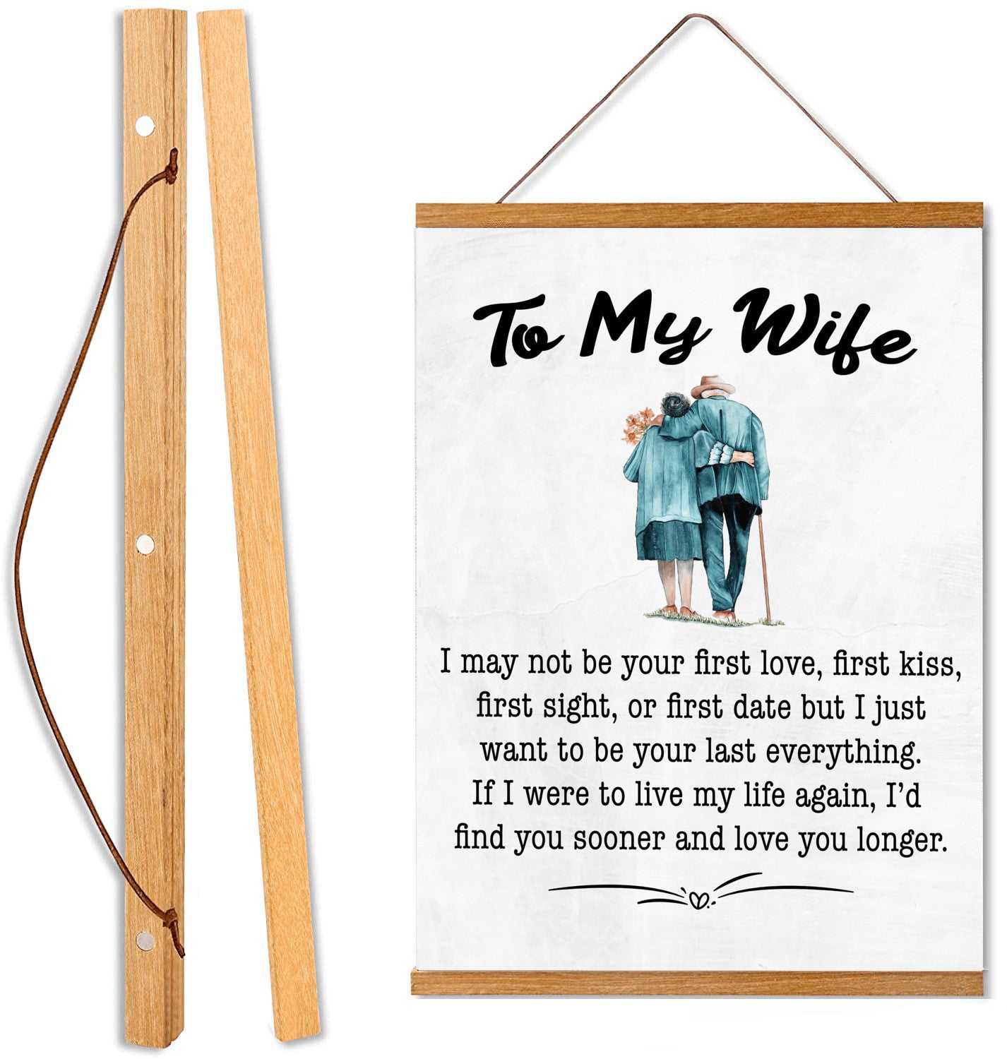 To My Wife Hanging Canvas - I May Not Be Your First Love